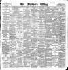Northern Whig Friday 02 March 1900 Page 1