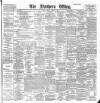 Northern Whig Friday 23 March 1900 Page 1