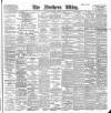 Northern Whig Wednesday 28 March 1900 Page 1