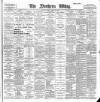 Northern Whig Saturday 31 March 1900 Page 1