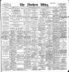 Northern Whig Thursday 03 May 1900 Page 1