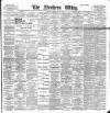Northern Whig Tuesday 22 May 1900 Page 1