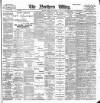Northern Whig Friday 08 June 1900 Page 1