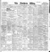 Northern Whig Tuesday 19 June 1900 Page 1