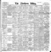 Northern Whig Wednesday 20 June 1900 Page 1