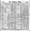 Northern Whig Wednesday 25 July 1900 Page 1
