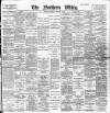 Northern Whig Thursday 22 November 1900 Page 1
