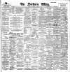 Northern Whig Wednesday 04 December 1901 Page 1