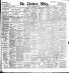 Northern Whig Monday 03 February 1902 Page 1