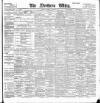Northern Whig Thursday 20 March 1902 Page 1