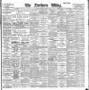Northern Whig Monday 24 March 1902 Page 1
