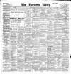 Northern Whig Wednesday 09 April 1902 Page 1