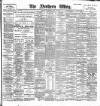 Northern Whig Wednesday 16 April 1902 Page 1