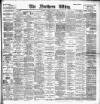 Northern Whig Saturday 02 August 1902 Page 1
