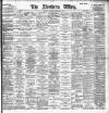 Northern Whig Saturday 06 September 1902 Page 1