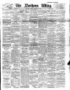 Northern Whig Tuesday 09 February 1904 Page 1