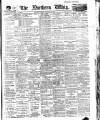 Northern Whig Tuesday 17 January 1905 Page 1