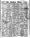Northern Whig Monday 06 March 1905 Page 1