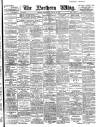 Northern Whig Wednesday 23 August 1905 Page 1