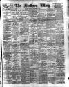 Northern Whig Saturday 04 November 1905 Page 1