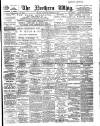 Northern Whig Saturday 13 January 1906 Page 1