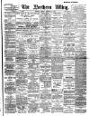 Northern Whig Tuesday 13 February 1906 Page 1