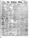 Northern Whig Tuesday 13 March 1906 Page 1
