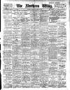 Northern Whig Tuesday 01 October 1907 Page 1