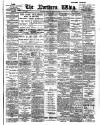 Northern Whig Tuesday 24 March 1908 Page 1