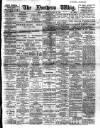 Northern Whig Saturday 23 January 1909 Page 1