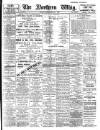 Northern Whig Friday 05 March 1909 Page 1