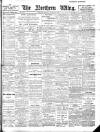 Northern Whig Monday 02 August 1909 Page 1