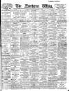 Northern Whig Saturday 04 September 1909 Page 1