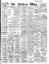 Northern Whig Saturday 04 December 1909 Page 1