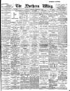 Northern Whig Wednesday 08 December 1909 Page 1