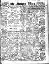 Northern Whig Saturday 15 January 1910 Page 1
