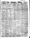 Northern Whig Saturday 06 August 1910 Page 1