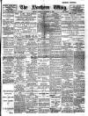 Northern Whig Saturday 17 September 1910 Page 1