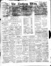 Northern Whig Monday 02 January 1911 Page 1