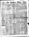 Northern Whig Saturday 04 March 1911 Page 1