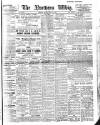 Northern Whig Monday 22 May 1911 Page 1