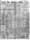 Northern Whig Tuesday 19 September 1911 Page 1