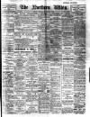 Northern Whig Wednesday 09 October 1912 Page 1