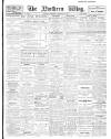 Northern Whig Thursday 06 February 1913 Page 1