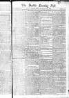 Dublin Evening Post Saturday 16 January 1779 Page 1