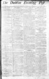 Dublin Evening Post Saturday 07 April 1787 Page 1