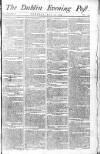 Dublin Evening Post Tuesday 13 April 1790 Page 1