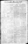 Dublin Evening Post Tuesday 10 April 1792 Page 1