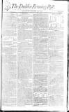 Dublin Evening Post Saturday 11 January 1806 Page 1