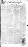 Dublin Evening Post Saturday 30 April 1808 Page 1